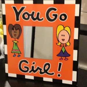 You Go Girl plaque